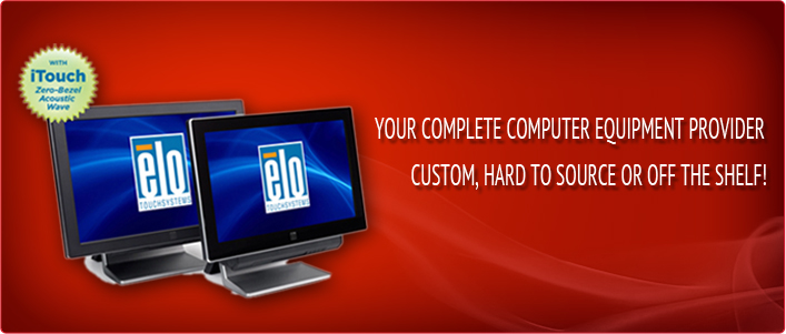 Your Complete Computer Equipment Provider, Custom, Hard to Source or Off the Shelf!